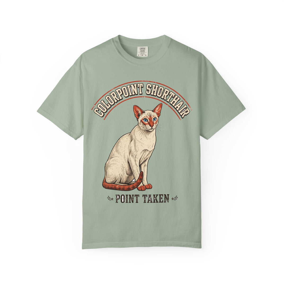 Colorpoint Shorthair Point Taken Tee