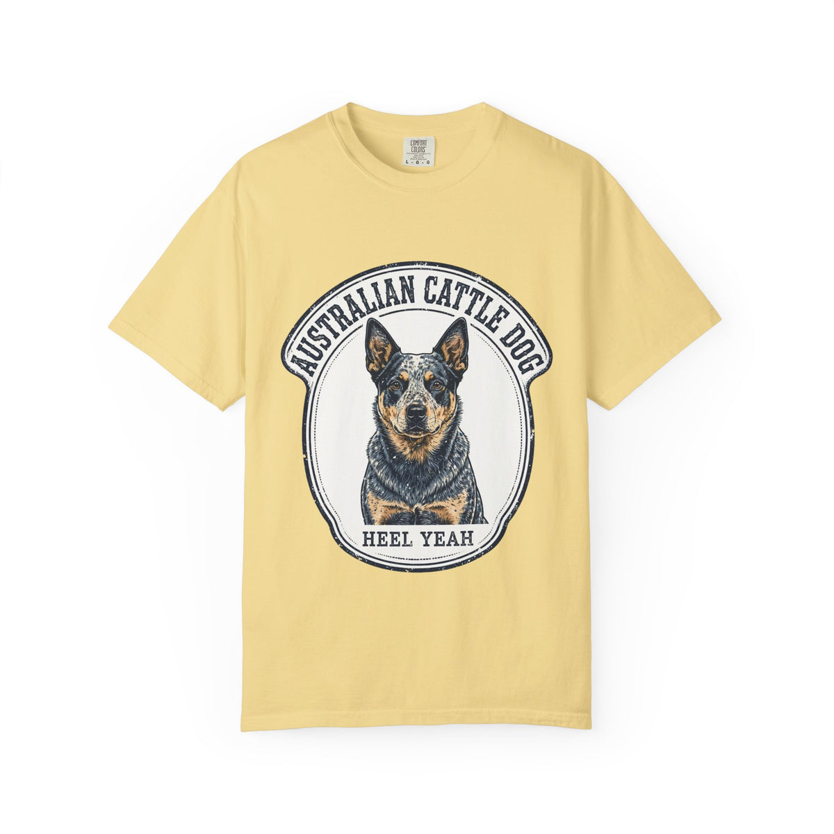 Australian Cattle Dog Heel Yeah Tee