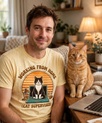 Worn by him — Working From Home Cat Supervised Tee