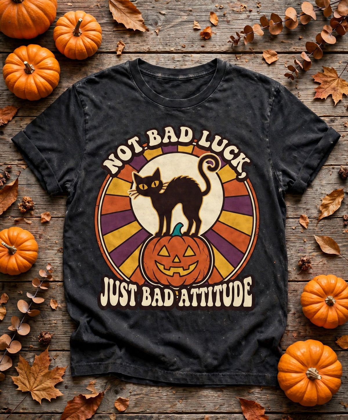 Black Cat Not Bad Luck Just Bad Attitude Halloween Tee - Pepper