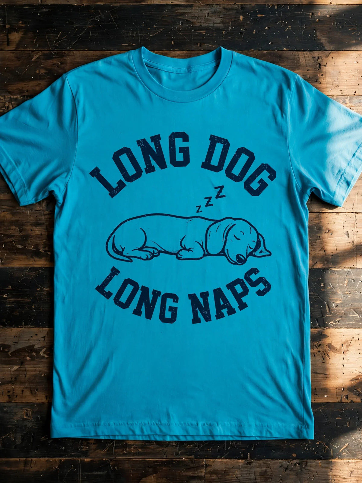 Dachshund Long Dog, Long Naps Tee