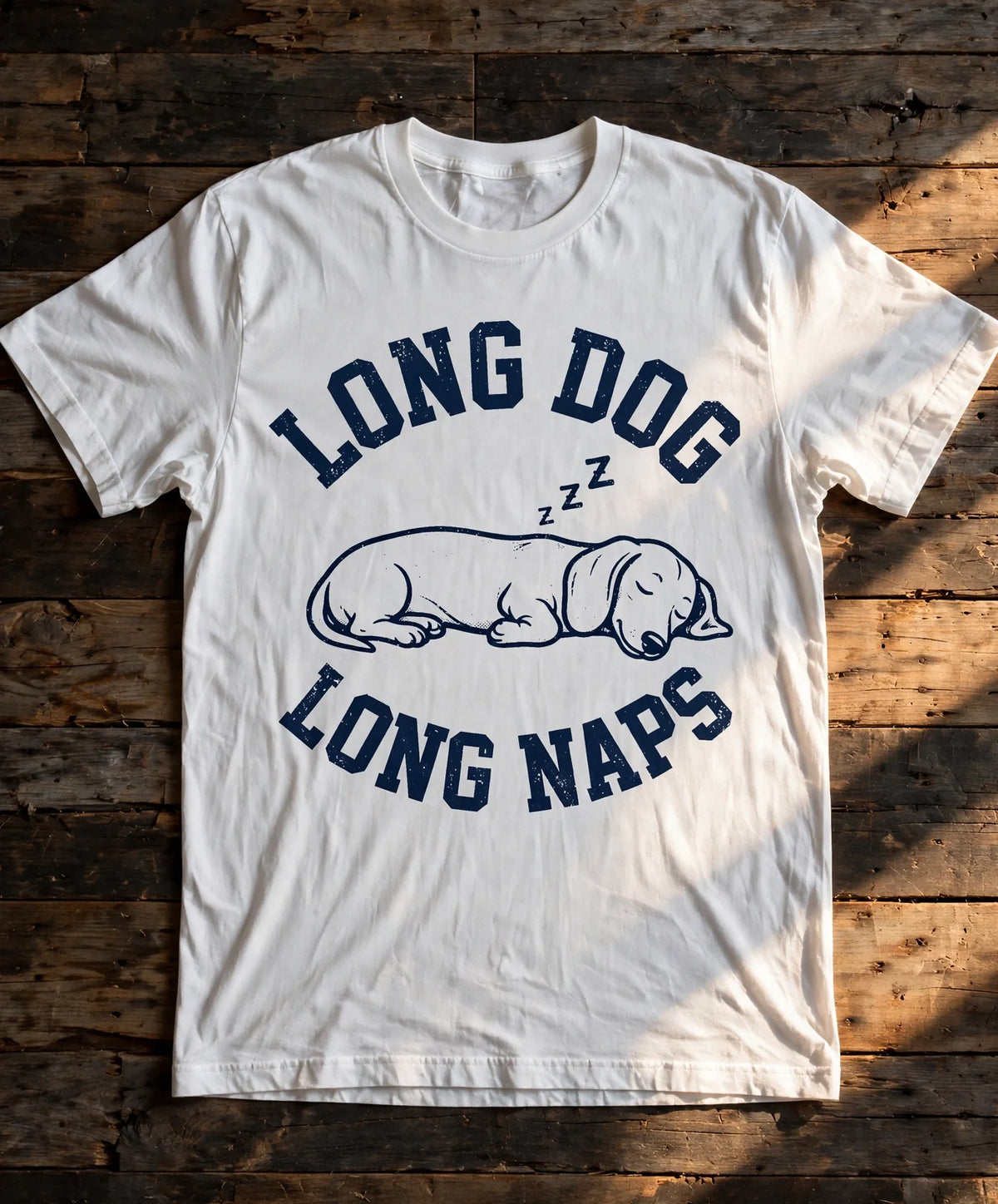 Dachshund Long Dog, Long Naps Tee