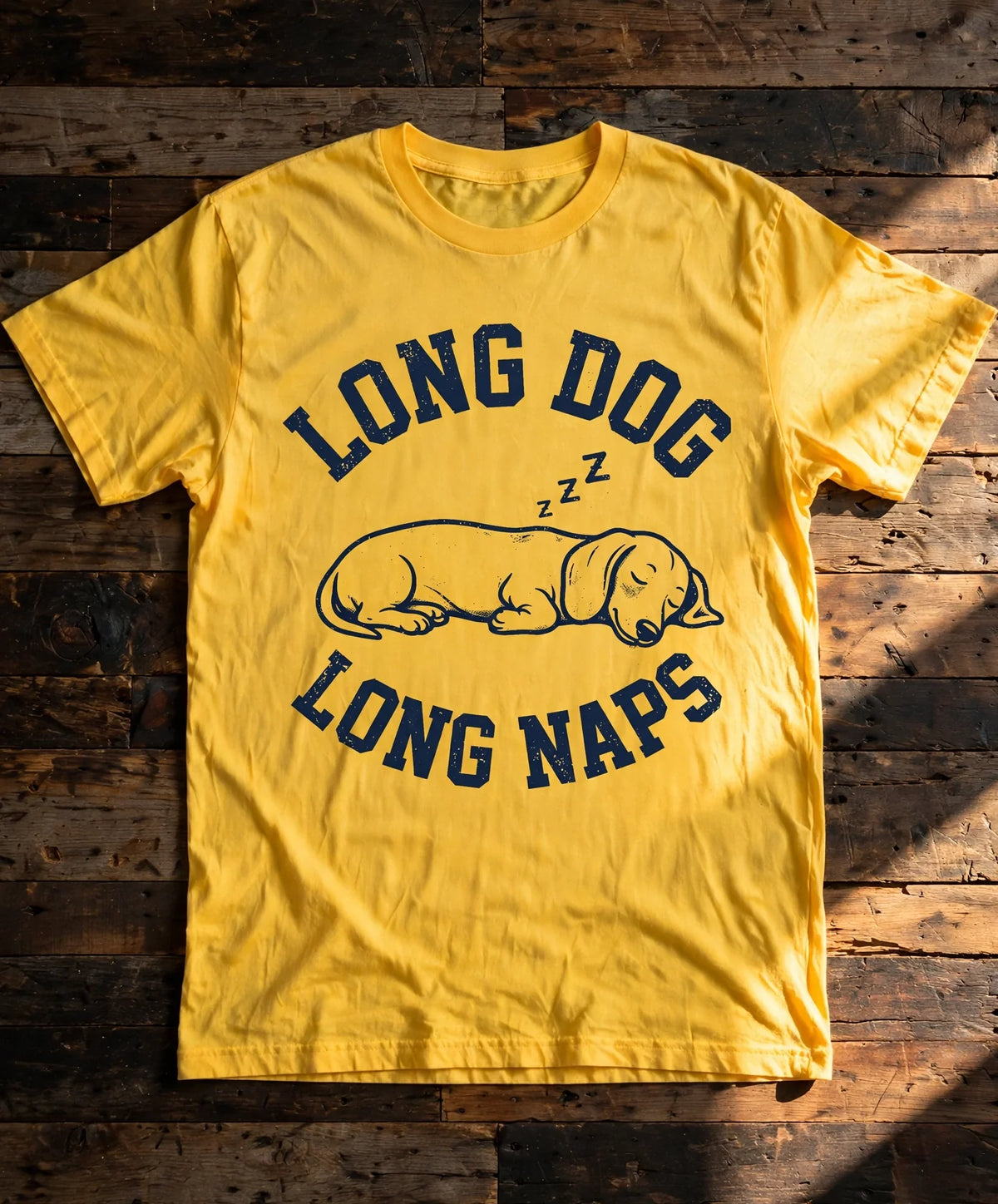 Dachshund Long Dog, Long Naps Tee