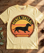 Dachshund Wiener Takes All Tee