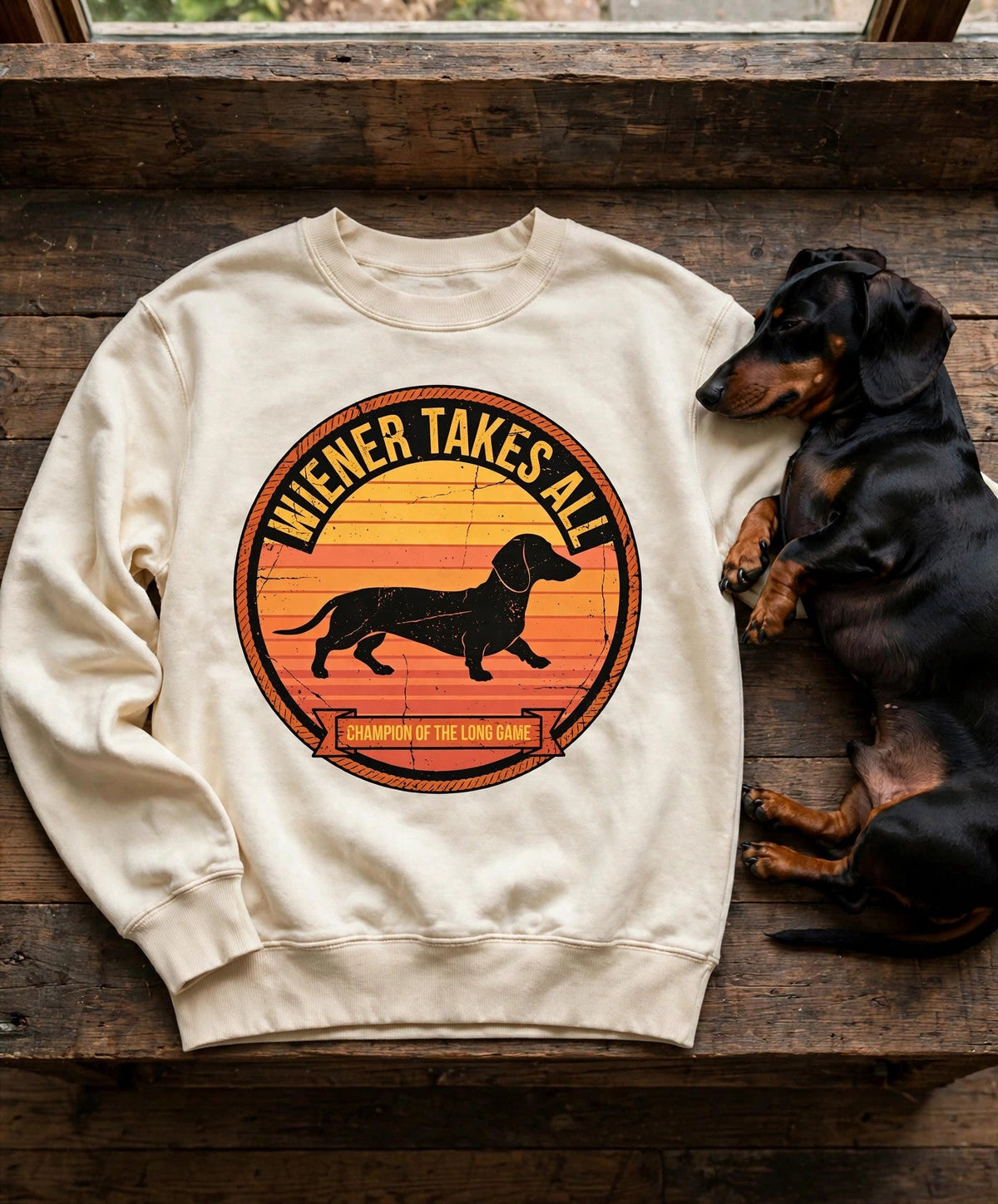 Dachshund Wiener Takes All Sweatshirt in Butter